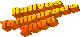 Rallyes 
Temporada
2005